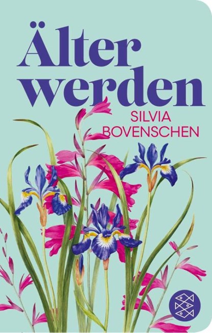 Älter werden, Silvia Bovenschen - Gebonden - 9783596523894