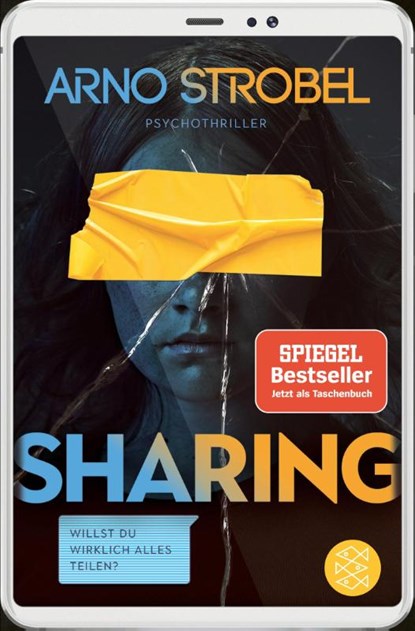 Sharing - Willst du wirklich alles teilen?, Arno Strobel - Paperback - 9783596700547