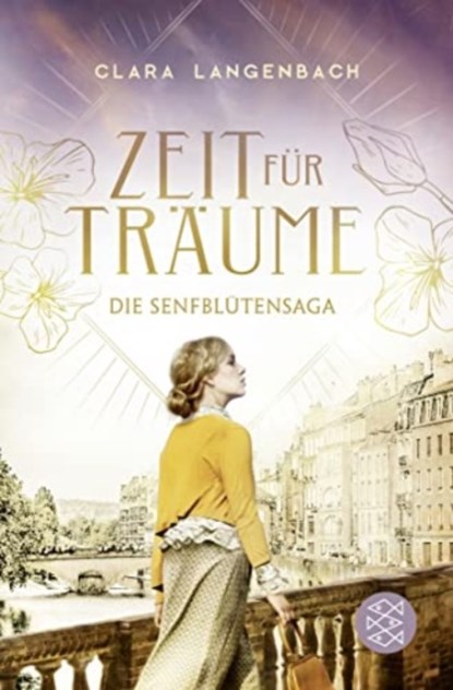 Zeit fur Traume - Die Senfblutensaga 1, Clara Langenbach - Paperback - 9783596700837