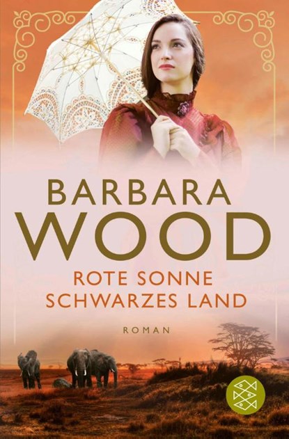 Rote Sonne, schwarzes Land, Barbara Wood - Paperback - 9783596700974