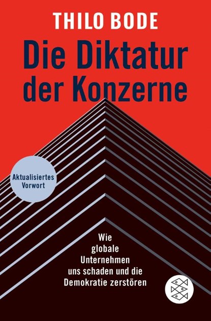 Die Diktatur der Konzerne, Thilo Bode - Paperback - 9783596702367