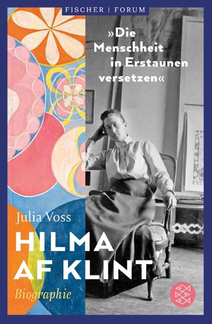 Hilma af Klint - 'Die Menschheit in Erstaunen versetzen', Julia Voss - Paperback - 9783596702558