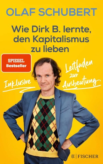 Wie Dirk B. lernte, den Kapitalismus zu lieben, Olaf Schubert ; Stephan Ludwig - Paperback - 9783596704002