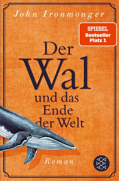 Der Wal und das Ende der Welt, John Ironmonger - Paperback - 9783596704194