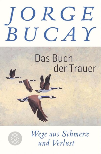 Das Buch der Trauer, Jorge Bucay - Paperback - 9783596704385