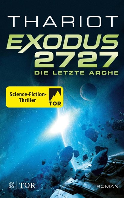 Exodus 2727 - Die letzte Arche, Thariot - Paperback - 9783596704477
