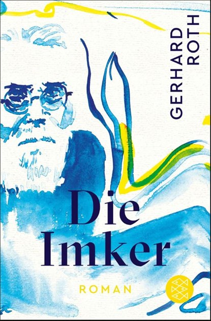 Die Imker, Gerhard Roth - Paperback - 9783596705122