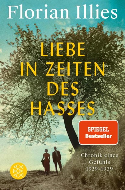 Liebe in Zeiten des Hasses, Florian Illies - Paperback - 9783596705764