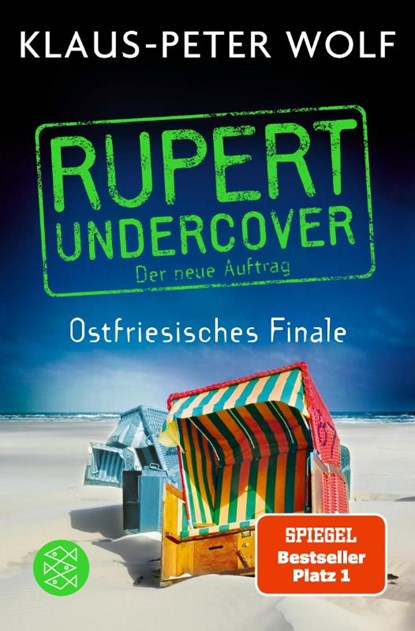 Rupert undercover - Ostfriesisches Finale, Klaus-Peter Wolf - Paperback - 9783596706174