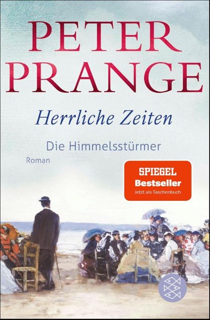 Herrliche Zeiten - Die Himmelsstürmer, Peter Prange - Paperback - 9783596706365