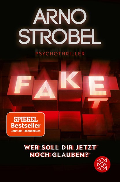 Fake - Wer soll dir jetzt noch glauben?, Arno Strobel - Paperback - 9783596706679