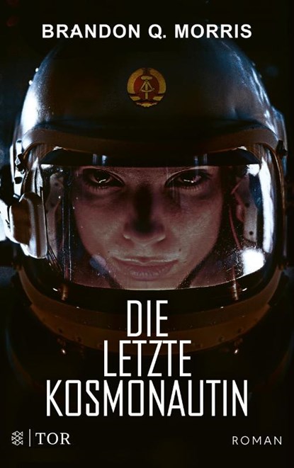 Die letzte Kosmonautin, Brandon Q. Morris - Paperback - 9783596706754