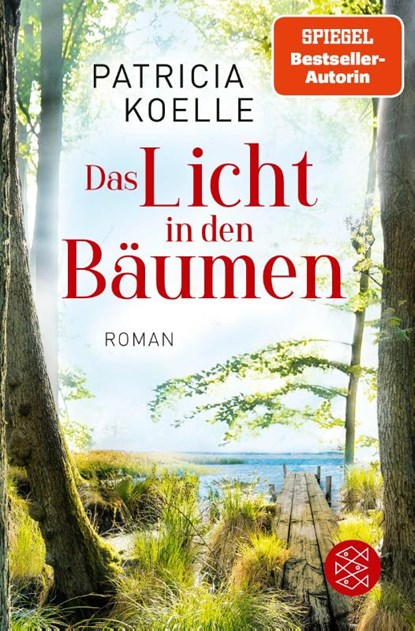 Das Licht in den Bäumen, Patricia Koelle - Paperback - 9783596707225