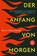Der Anfang von morgen, Jens Liljestrand - Paperback - 9783596707836