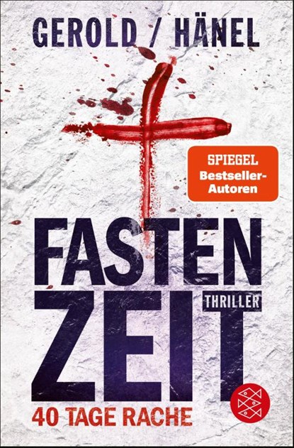 Fastenzeit. 40 Tage Rache, Wolfram Hänel ; Ulrike Gerold - Paperback - 9783596708703