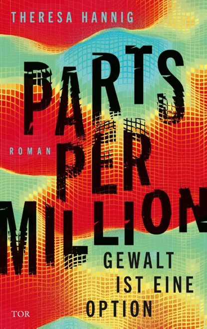 Parts Per Million, Theresa Hannig - Paperback - 9783596708918