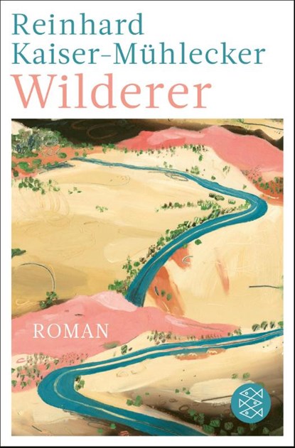 Wilderer, Reinhard Kaiser-Mühlecker - Paperback - 9783596709359