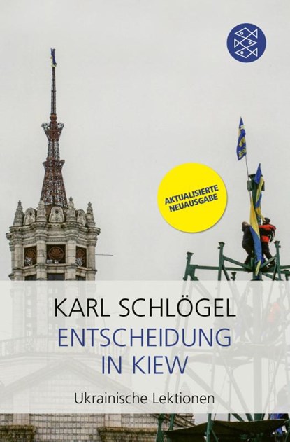 Entscheidung in Kiew, Karl Schlögel - Paperback - 9783596709700