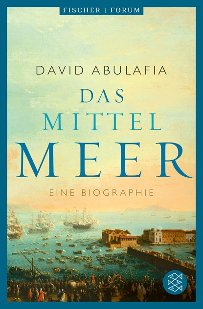 Das Mittelmeer, David Abulafia - Paperback - 9783596709731