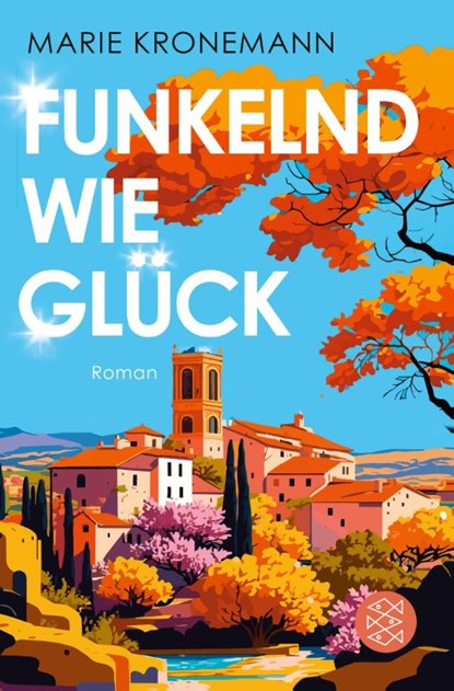 Funkelnd wie Glück, Marie Kronemann - Paperback - 9783596709984