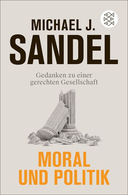 Moral und Politik, Michael J. Sandel - Paperback - 9783596710126