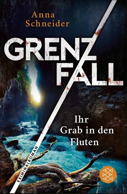 Grenzfall - Ihr Grab in den Fluten, Anna Schneider - Paperback - 9783596710409