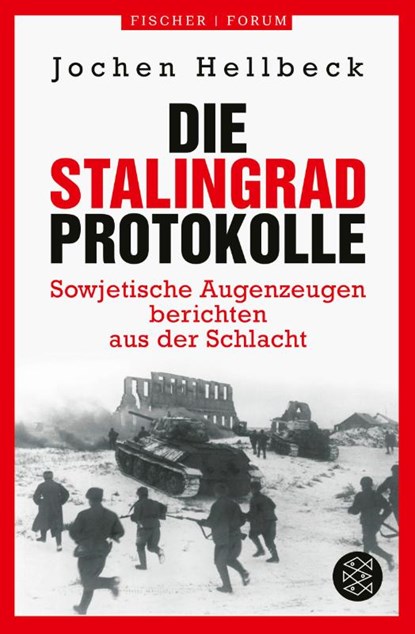Die Stalingrad-Protokolle, Jochen Hellbeck - Paperback - 9783596711307