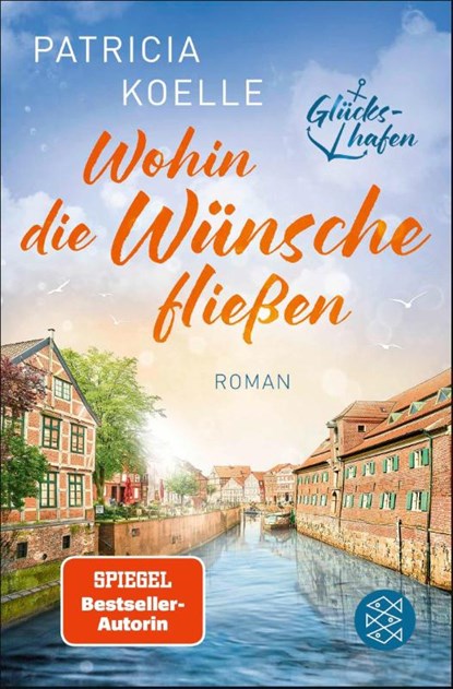 Wohin die Wünsche fließen, Patricia Koelle - Paperback - 9783596711550