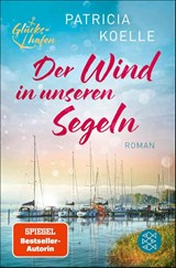 Der Wind in unseren Segeln - Patricia Koelle - 9783596711567