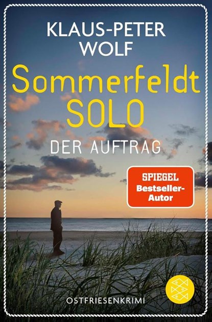 Sommerfeldt Solo - Der Auftrag, Klaus-Peter Wolf - Paperback - 9783596711635