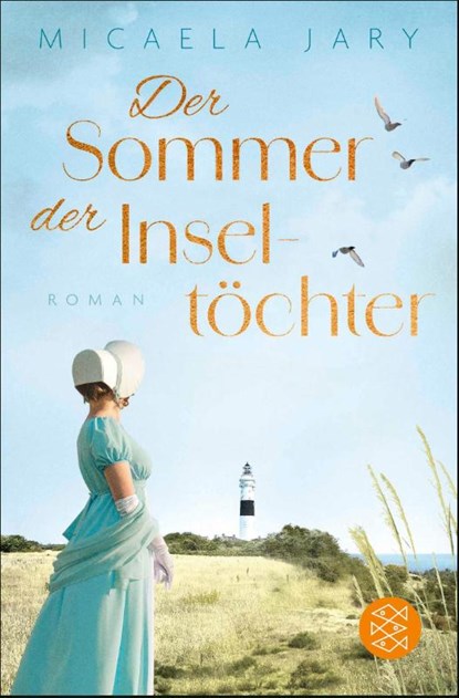 Der Sommer der Inseltöchter, Micaela Jary - Paperback - 9783596711932