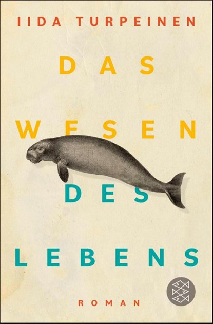 Das Wesen des Lebens, Iida Turpeinen - Paperback - 9783596712724