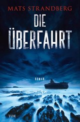 Die Überfahrt - Mats Strandberg - 9783596712892