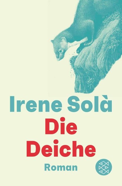 Die Deiche, Irene Solà - Paperback - 9783596720255