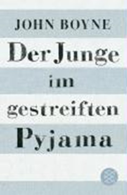 Der Junge im gestreiften Pyjama, BOYNE,  John - Paperback - 9783596806836