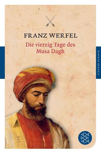 Die vierzig Tage des Musa Dagh, Franz Werfel - Paperback - 9783596903627
