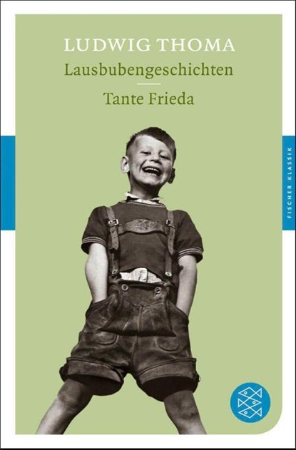 Lausbubengeschichten. Tante Frieda, Ludwig Thoma - Paperback - 9783596903870