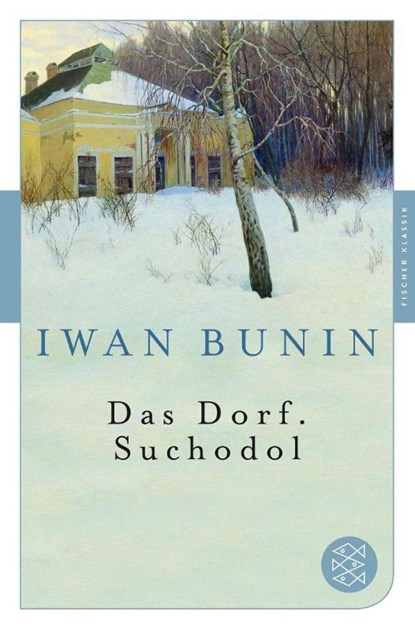 Das Dorf. Suchodol, Iwan Bunin - Paperback - 9783596905928