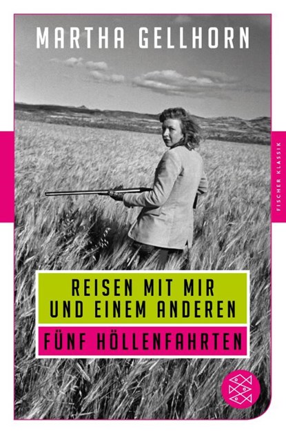 Reisen mit mir und einem Anderen, Martha Gellhorn - Paperback - 9783596907045