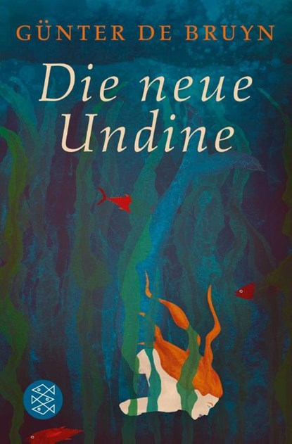 Die neue Undine, Günter de Bruyn - Paperback - 9783596907403