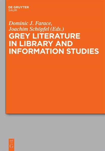 Grey Literature in Library and Information Studies, Dominic Farace ; Joachim Schopfel - Gebonden - 9783598117930
