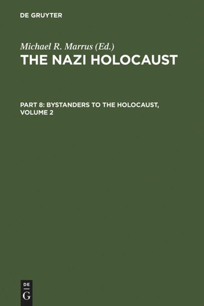 The Nazi Holocaust. Part 8: Bystanders to the Holocaust. Volume 2, Michael Robert Marrus - Gebonden - 9783598215636