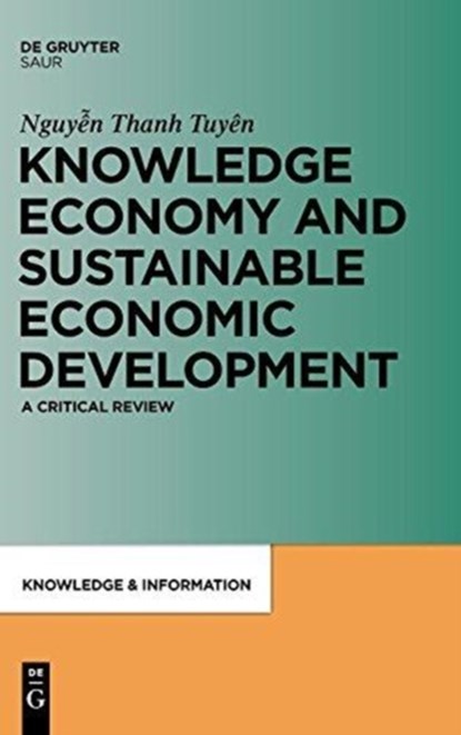 Knowledge Economy and Sustainable Economic Development, Thanh Tuyen Nguyen - Gebonden - 9783598251818