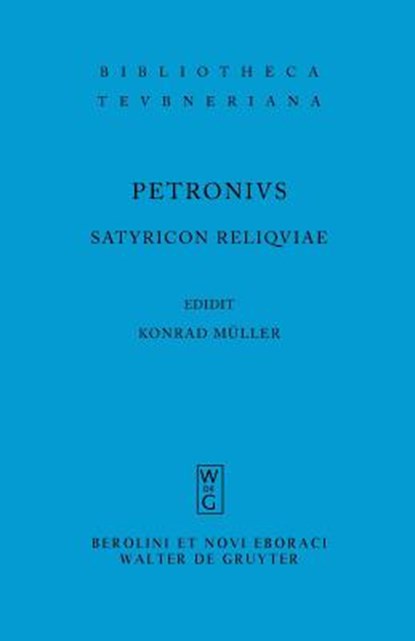 Satyricon reliquiae, Konrad Petronius Arbiter Muller - Paperback - 9783598712579