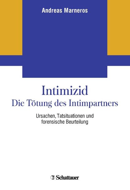 Intimizid - Die Tötung des Intimpartners, Andreas Marneros - Paperback - 9783608400137