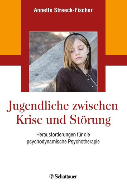 Jugendliche zwischen Krise und Störung, Annette Streeck-Fischer - Gebonden - 9783608400588