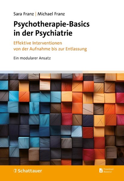 Psychotherapie-Basics in der Psychiatrie, Sara Franz ; Michael Franz - Paperback - 9783608401776