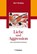 Liebe und Aggression, Otto F. Kernberg - Gebonden - 9783608429459