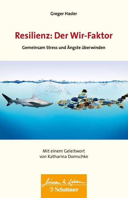 Resilienz: Der Wir-Faktor, Gregor Hasler - Paperback - 9783608432251