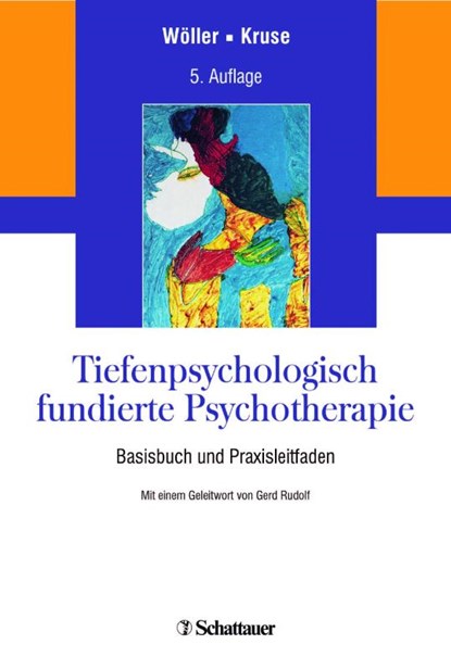 Tiefenpsychologisch fundierte Psychotherapie, Wolfgang Wöller ; Johannes Kruse - Gebonden - 9783608432756